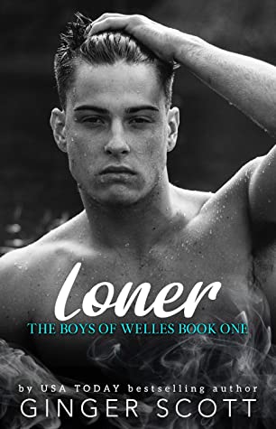 Loner (The Boys of Welles, #1)