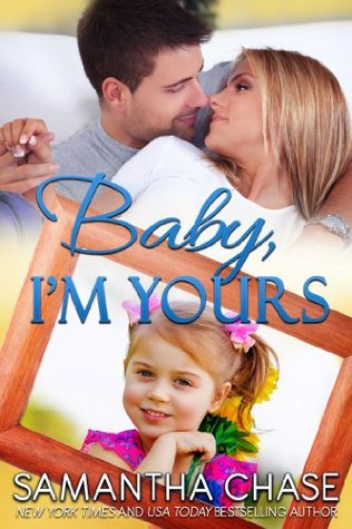 Baby, I'm Yours (Life, Love and Babies, #2)