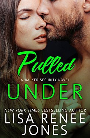 Pulled Under (Walker Security, #2)