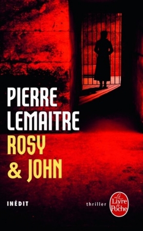 Rosy & John (Camille Verhœven, #3)