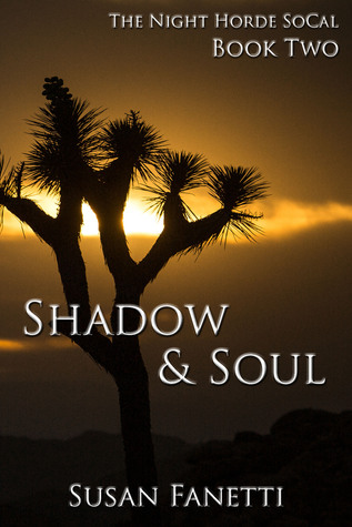 Shadow & Soul (The Night Horde SoCal, #2)