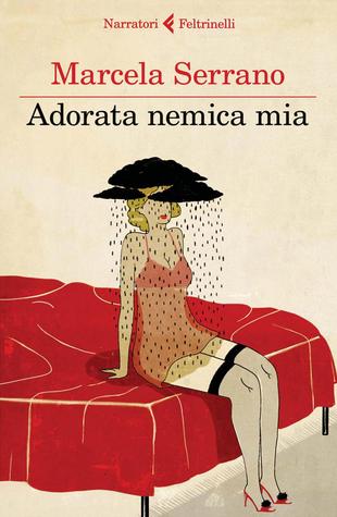 Adorata nemica mia