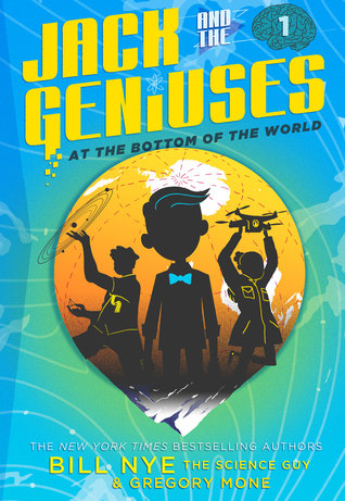 At the Bottom of the World (Jack and the Geniuses, #1)