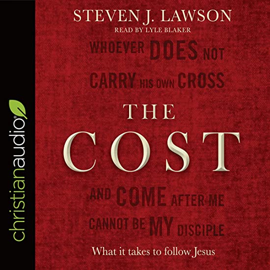 Cost: What it takes to follow Jesus