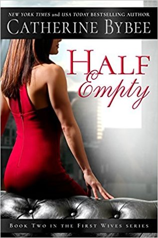 Half Empty (First Wives #2)