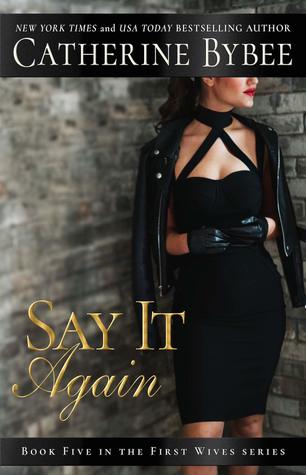 Say It Again (First Wives #5)