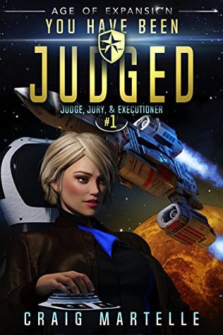 You Have Been Judged (Judge, Jury, & Executioner, #1)