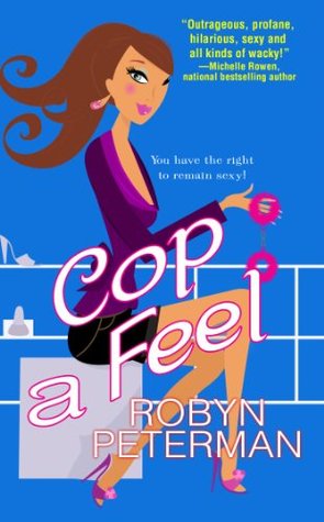 Cop a Feel (Handcuffs and Happily Ever Afters, #3)