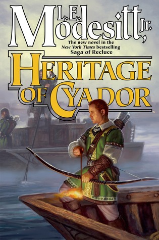 Heritage of Cyador (The Saga of Recluce, #18)