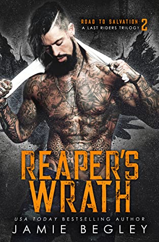 Reaper's Wrath (Road to Salvation: A Last Rider's Trilogy, #2)