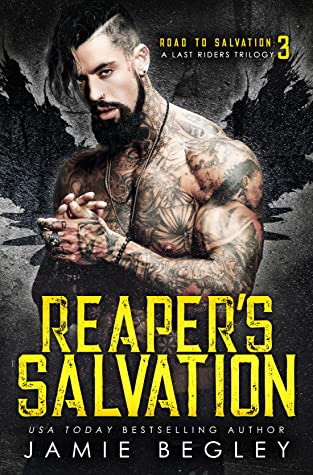 Reaper's Salvation (Road to Salvation: A Last Rider's Trilogy, #3)
