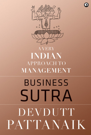 Business Sutra: A Very Indian Approach to Management