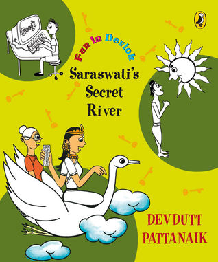 Fun in Devlok: Saraswati's Secret River