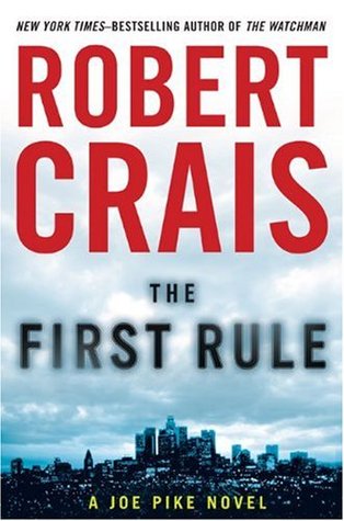 The First Rule (Elvis Cole, #13; Joe Pike, #2)