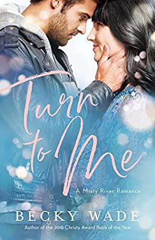 Turn to Me (A Misty River Romance, #3)