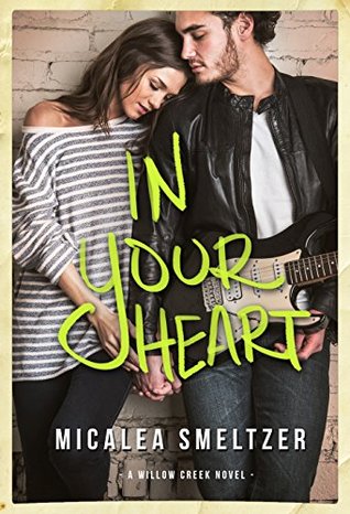 In Your Heart (Willow Creek, #3)