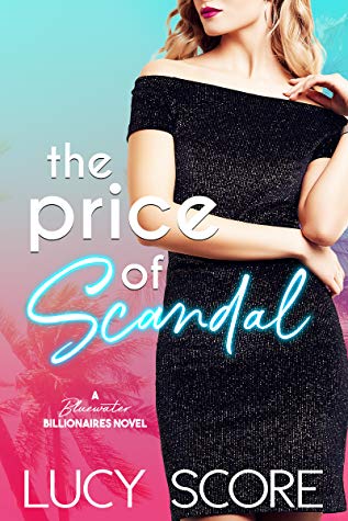 The Price Of Scandal (Bluewater Billionaires)