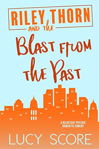 Riley Thorn and the Blast from the Past (Riley Thorn, #3)