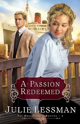 A Passion Redeemed (The Daughters of Boston, #2)