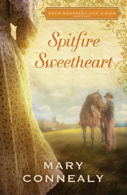 Spitfire Sweetheart (Four Weddings and a Kiss)