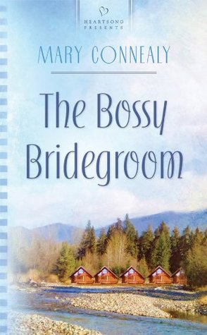 The Bossy Bridegroom (South Dakota Weddings #3)