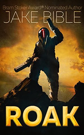 Roak (Roak: Galactic Bounty Hunter #1)
