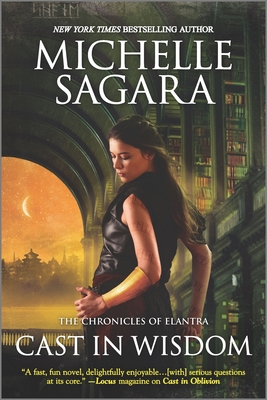 Cast in Wisdom (The Chronicles of Elantra, #15)
