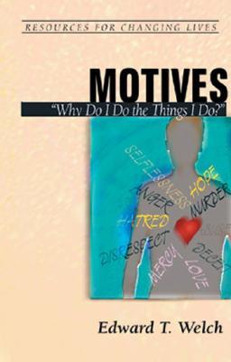Motives: Why Do I Do the Things I Do