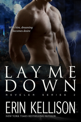 Lay Me Down (Reveler, #2)