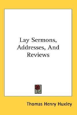 Lay Sermons, Addresses, And Reviews