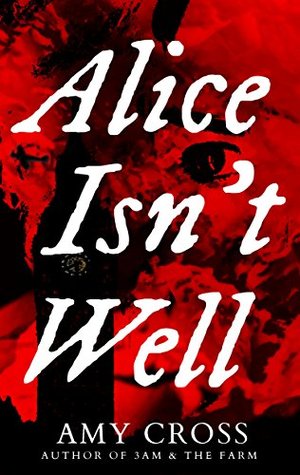 Alice Isn't Well (Death Herself, #1)