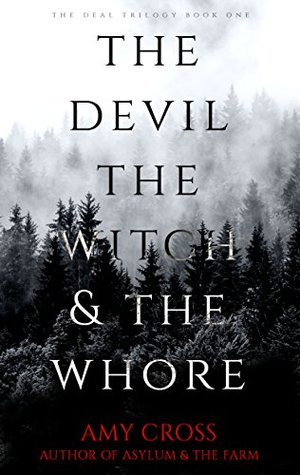 The Devil, the Witch and the Whore (The Deal #1)
