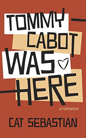 Tommy Cabot Was Here (The Cabots, #1)