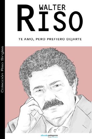 Te amo, pero prefiero dejarte (Colección Riso Singles)