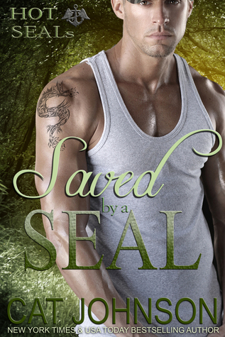 Saved by a SEAL (Hot SEALs, #2)