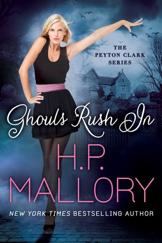 Ghouls Rush In (Peyton Clark, #1)