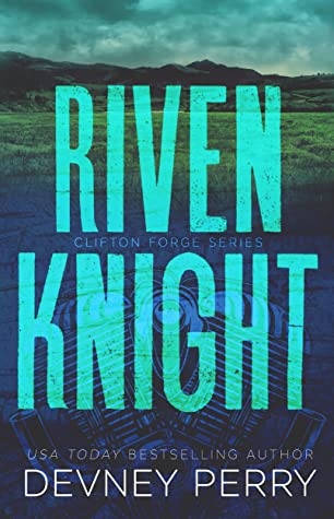 Riven Knight (Clifton Forge, #2)
