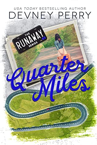 Quarter Miles (Runaway, #3)