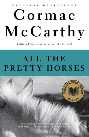 All the Pretty Horses (The Border Trilogy, #1)