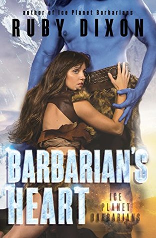 Barbarian's Heart (Ice Planet Barbarians, #10)