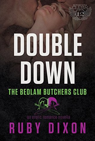 Double Down (Bedlam Butchers MC, #4)