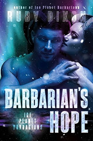 Barbarian's Hope (Ice Planet Barbarians, #11)