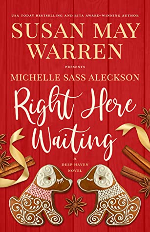 Right Here Waiting (Deep Haven Collection, #6)