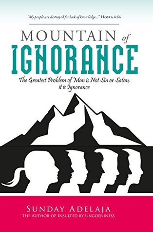 The Mountain of Ignorance