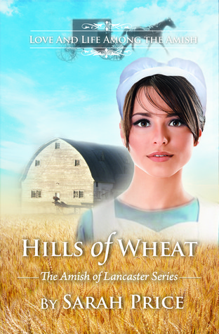 Hills of Wheat (Amish of Lancaster #2)