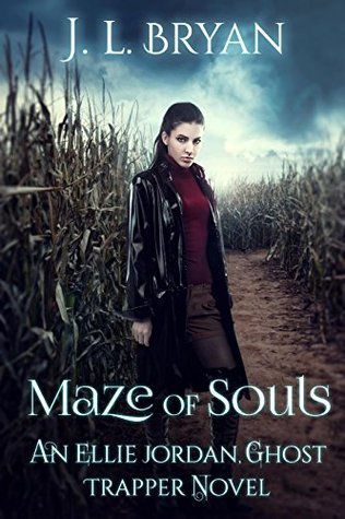 Maze of Souls (Ellie Jordan, Ghost Trapper #6)