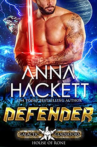 Defender (Galactic Gladiators: House Of Rone, #2)