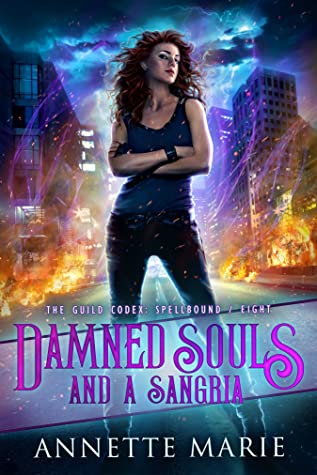 Damned Souls and a Sangria (The Guild Codex: Spellbound, #8)