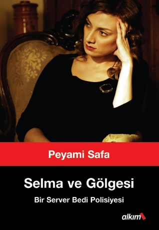 Selma ve Gölgesi