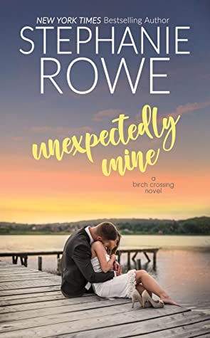 Unexpectedly Mine (Birch Crossing #1)